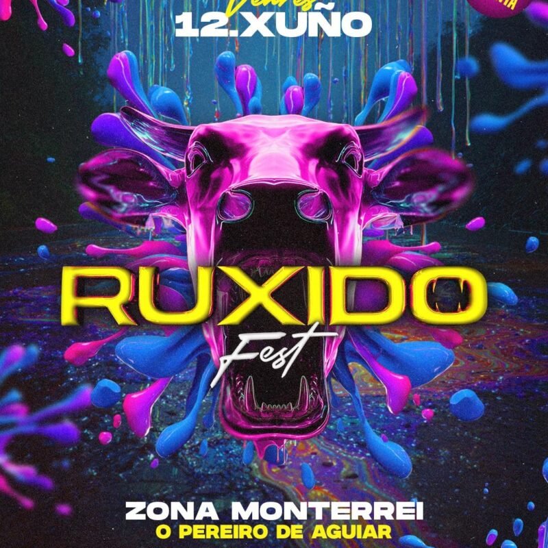 Ruxido Fest | Vernes 12 Xuño