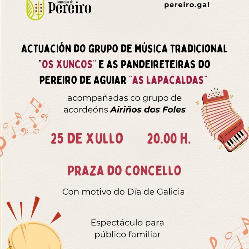 Actuación do Grupo de Música Tradicional "Os Xuncos" e as Pandereiras "As Lapacaldas" acompañadas co grupo Airiños dos Foles | 25 de Xullo